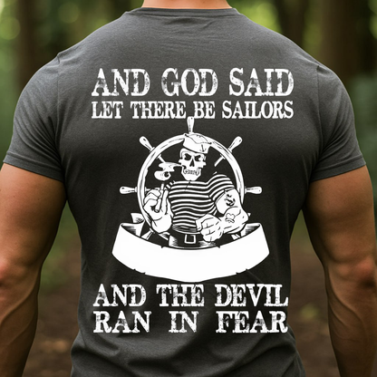US Navy Sailor–The Devil Ran in Fear Quote –Proud Sailors T-Shirt, SweatShirt, Hoodie, Gift for Veterans Day