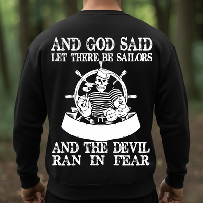 US Navy Sailor–The Devil Ran in Fear Quote –Proud Sailors T-Shirt, SweatShirt, Hoodie, Gift for Veterans Day