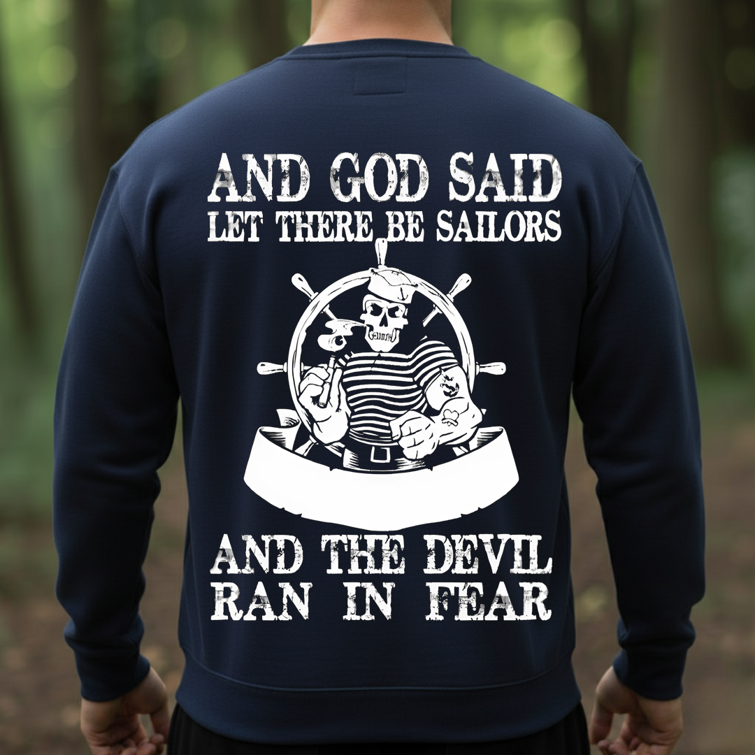 US Navy Sailor–The Devil Ran in Fear Quote –Proud Sailors T-Shirt, SweatShirt, Hoodie, Gift for Veterans Day