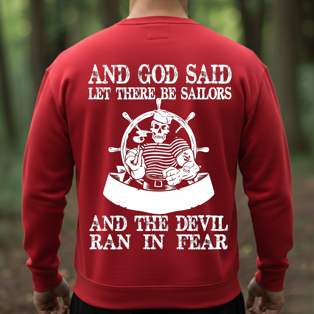 US Navy Sailor–The Devil Ran in Fear Quote –Proud Sailors T-Shirt, SweatShirt, Hoodie, Gift for Veterans Day