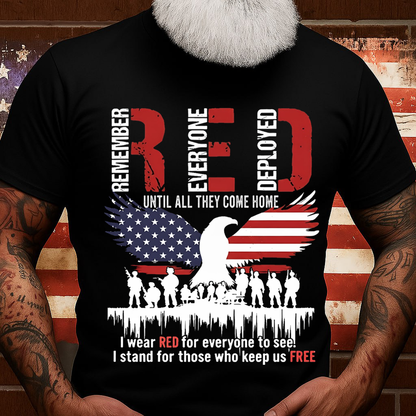 RED Friday Shirt – Remember Everyone Deployed, I Wear Red for Those Who Keep Us Free, Patriotic Military Veteran, Gift for Veterans Day