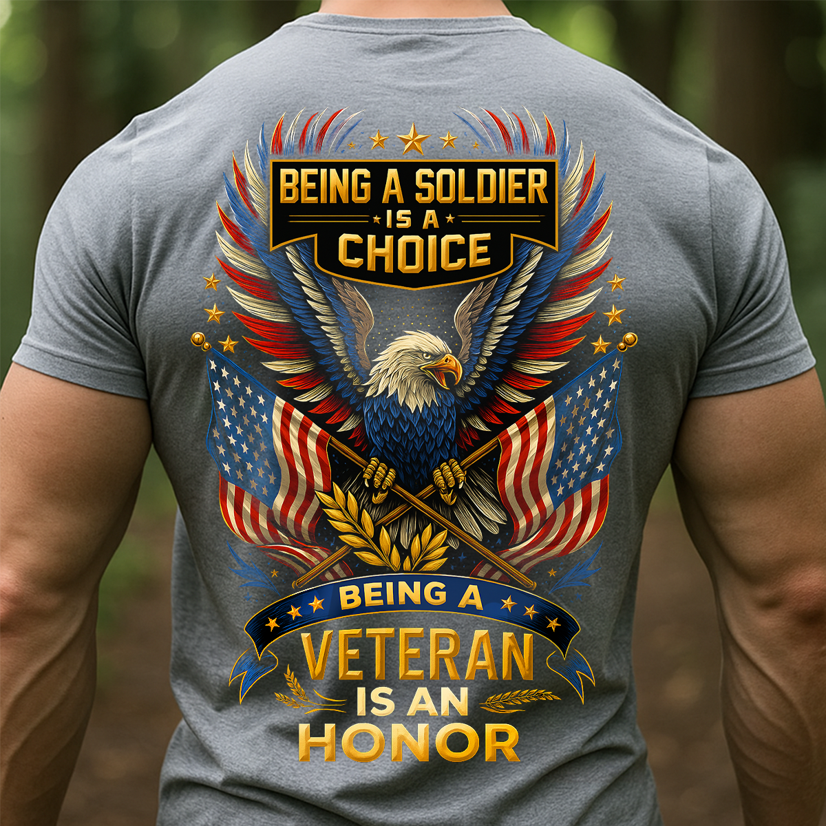 Being a Soldier Is a Choice, Being a Veteran Is an Honor Shirt – Patriotic Eagle Tee