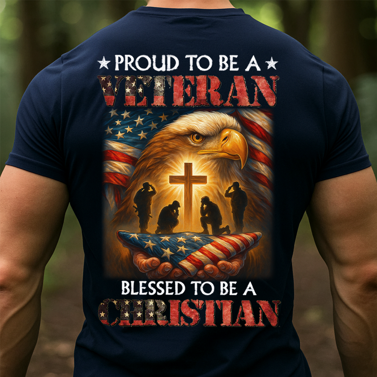 Proud to Be a Veteran Blessed to Be a Christian T-Shirt – Patriotic American Flag Eagle Cross Military Tribute Shirt