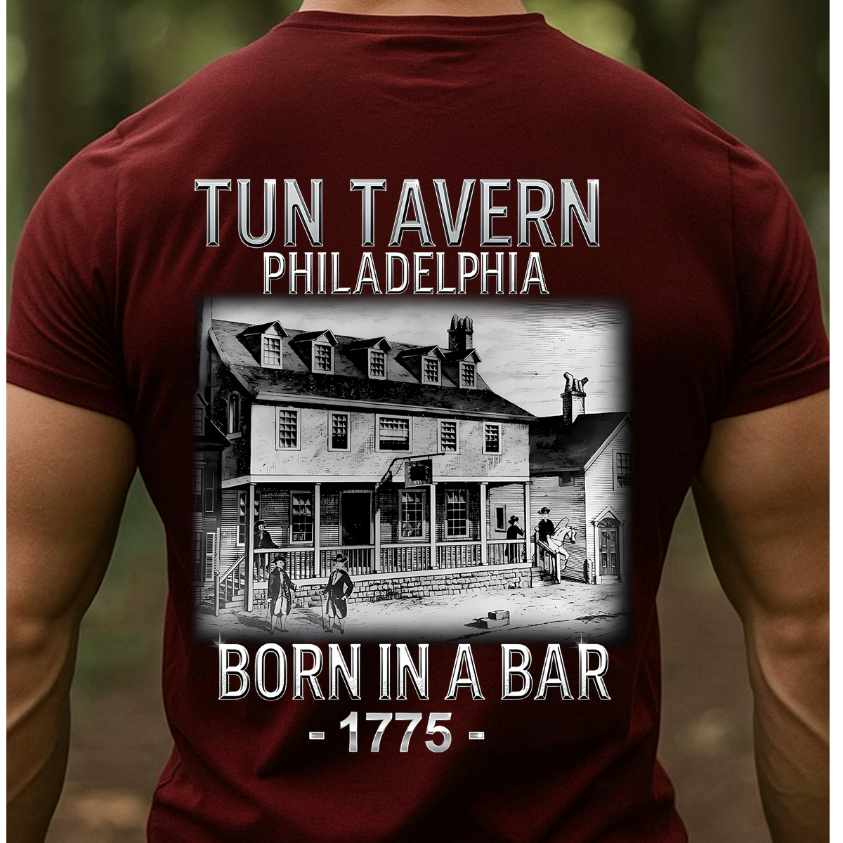 Born in a Bar 1775 Tun Tavern T-Shirt, Hoodie, Sweatshirt – Tun Tavern Born in a Bar 1775 Philadelphia Tee