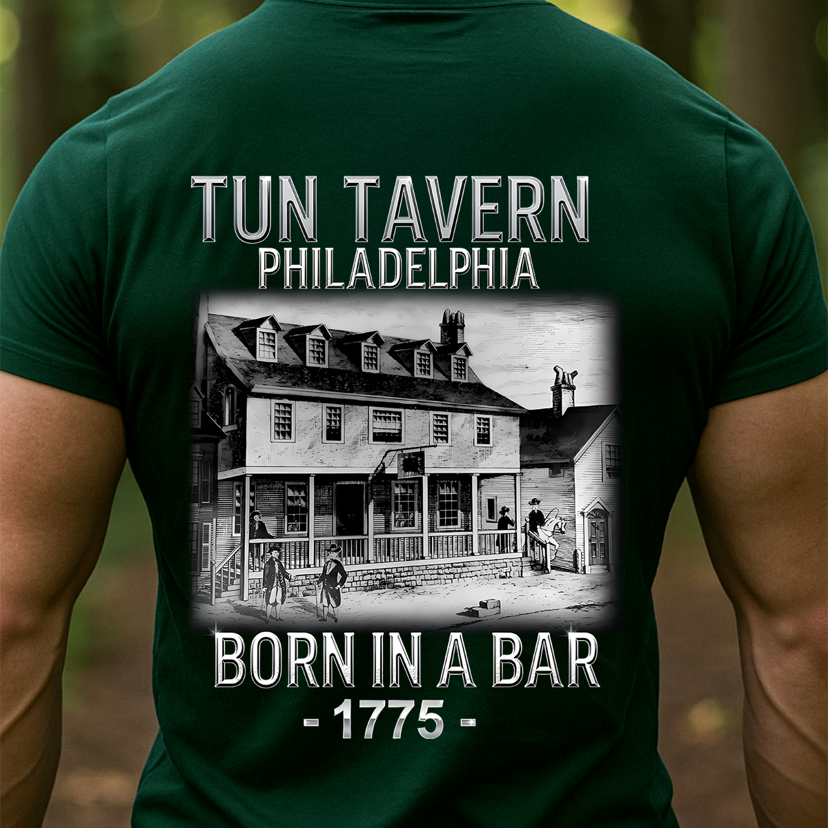 Born in a Bar 1775 Tun Tavern T-Shirt, Hoodie, Sweatshirt – Tun Tavern Born in a Bar 1775 Philadelphia Tee