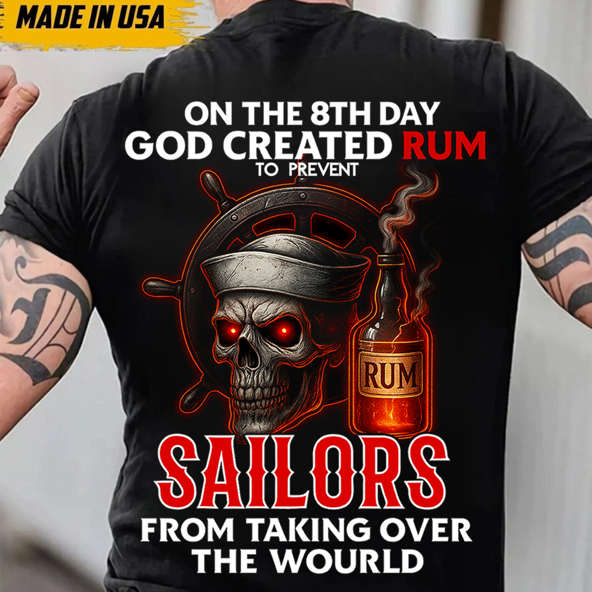 On The 8th Day God Created Rum Skull Pirate Shirt-Funny Navy Sailor Veteran T-Shirt