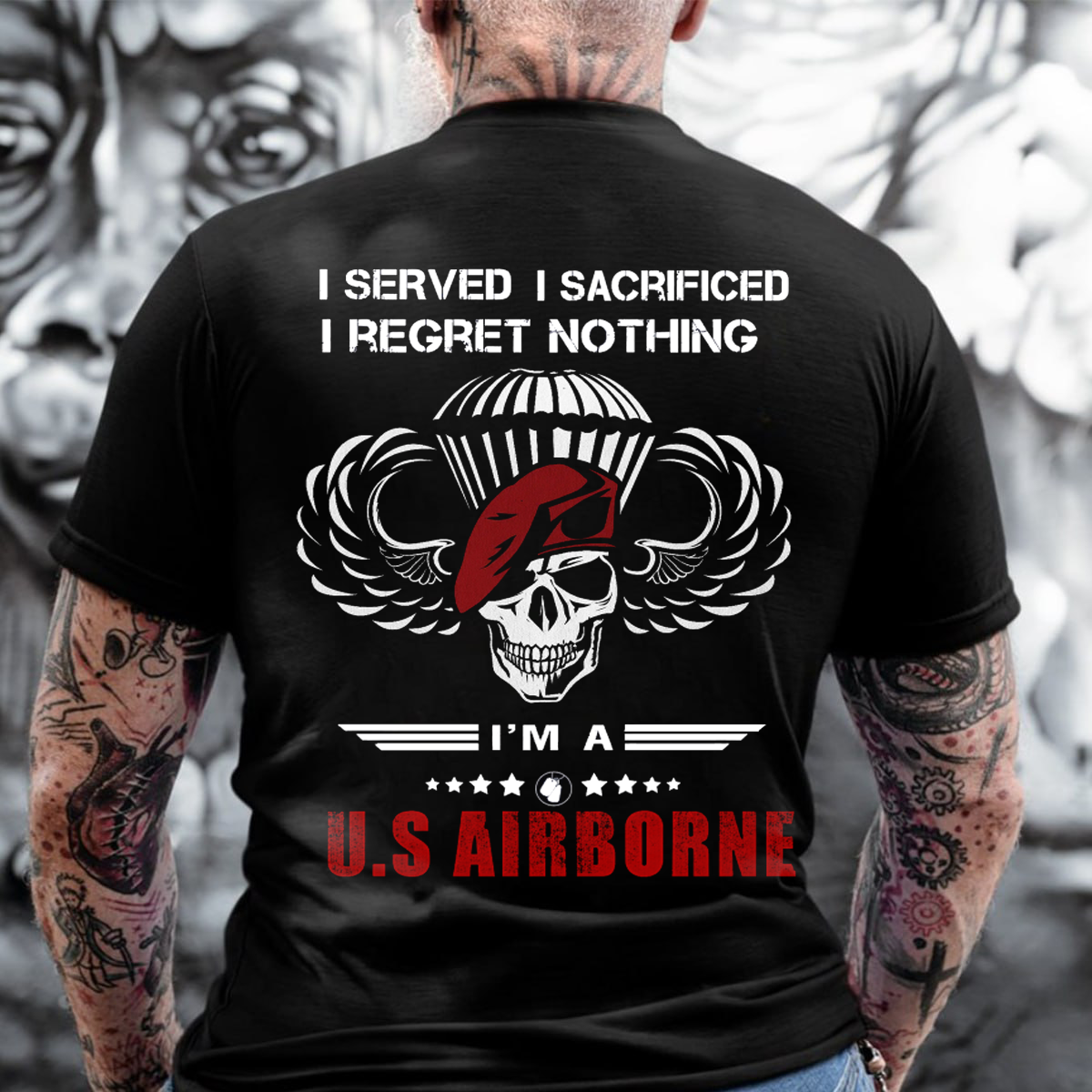 Served, Sacrificed but Regret Nothing Airborne T-Shirt, U.S Airborne Skull Design, Perfect Gift for Veterans Day