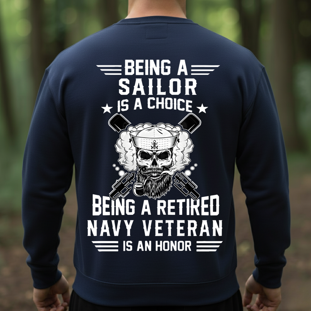 Being a Sailor is a Choice, Being a Navy Veteran is an Honor T-Shirt, Skull and Gun Design, Gift for Veterans Day