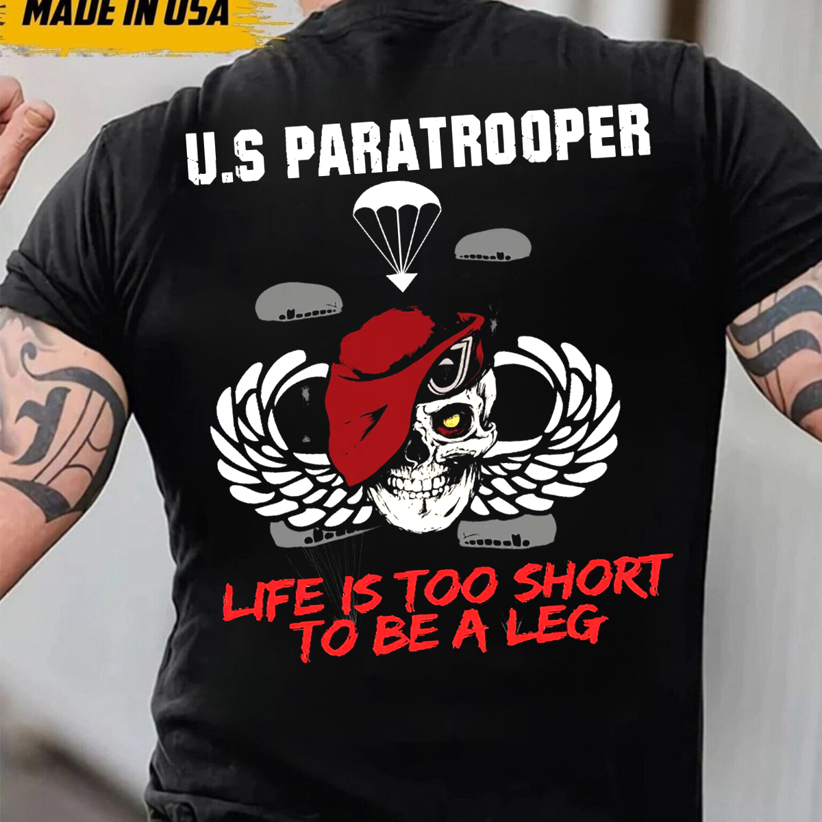 "Life is too short to be a Leg" Paratrooper T-Shirt, Skull Design, Idea Gift for Veterans Day