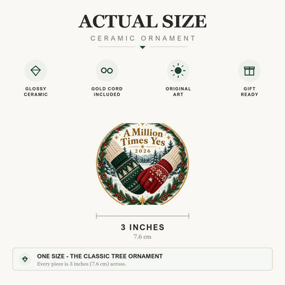 A Million Times Yes Keepsake Engagement Christmas Ornament