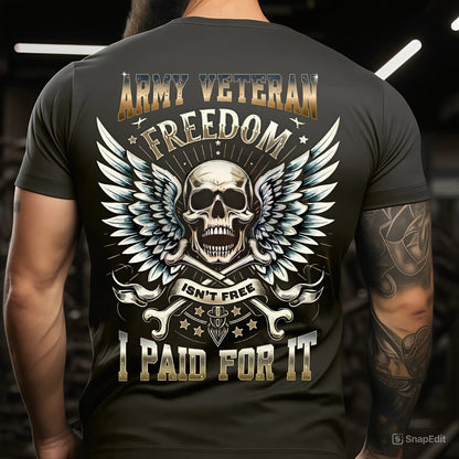 Army Veteran T-Shirt – Freedom Isn’t Free – Military Pride Tee