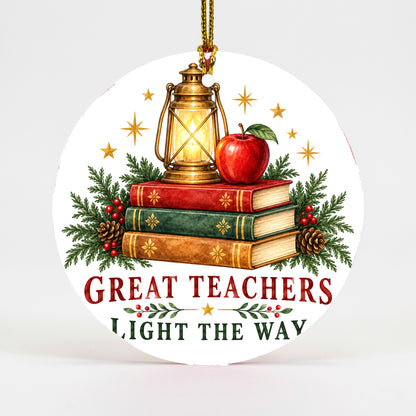 Guiding Light Teacher Appreciation Ceramic Christmas Ornament