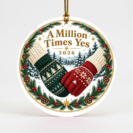 A Million Times Yes Keepsake Engagement Christmas Ornament