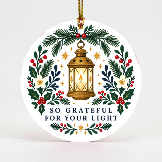 Grateful For Your Light Christmas Ceramic Ornament Keepsake