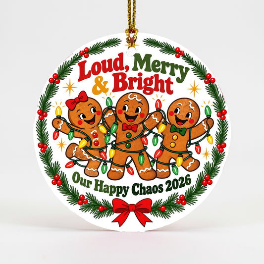 Loud Merry and Bright Chaos Ceramic Family Christmas Ornament