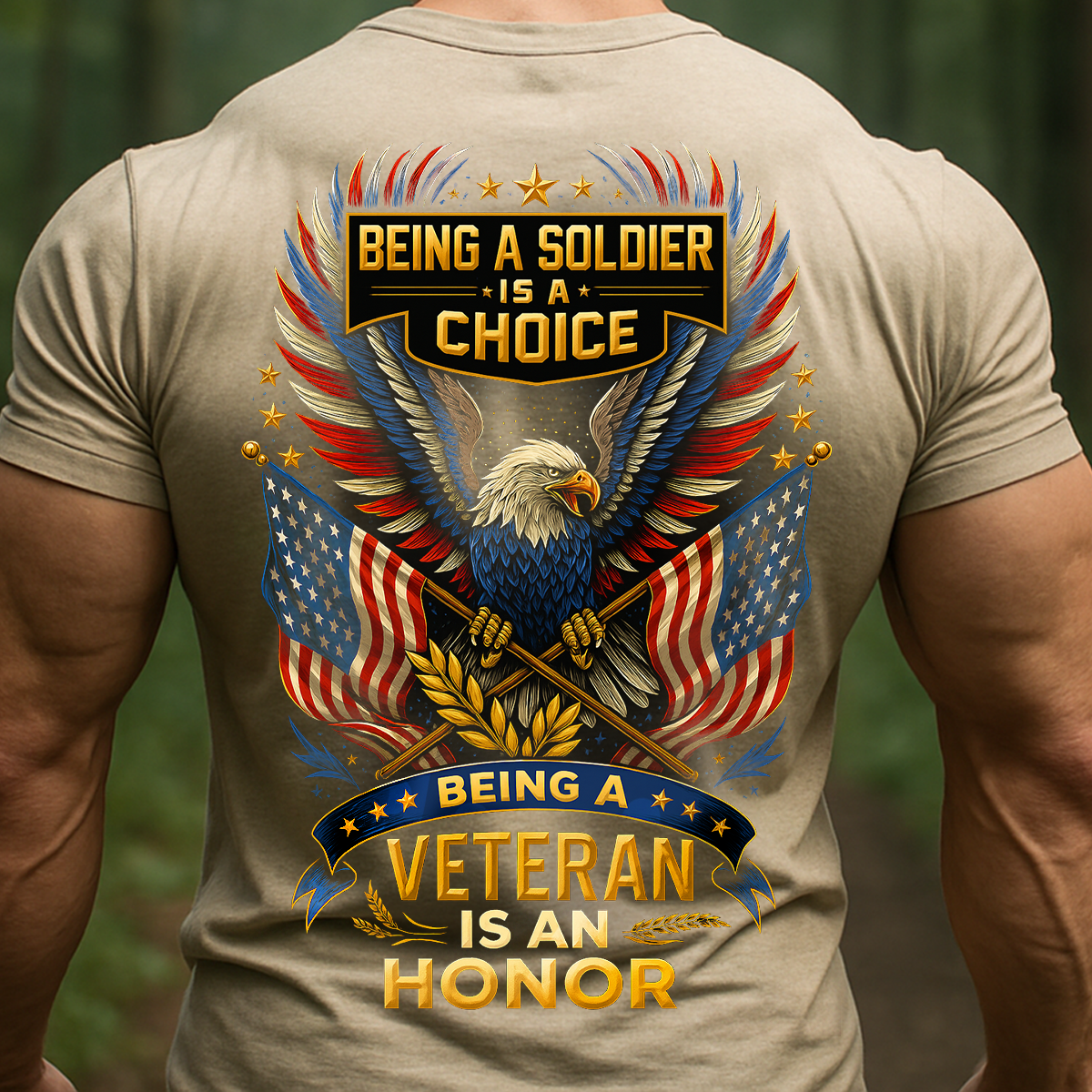 Being a Soldier Is a Choice, Being a Veteran Is an Honor Shirt – Patriotic Eagle Tee