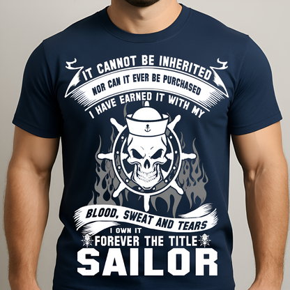 Navy Sailor Veteran T-Shirt – Military Pride Blood Sweat and Tears Tee