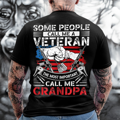People Call Me Veteran The Most Important Call Me Grandpa T-Shirt – Military Veteran Grandpa Gift Tee