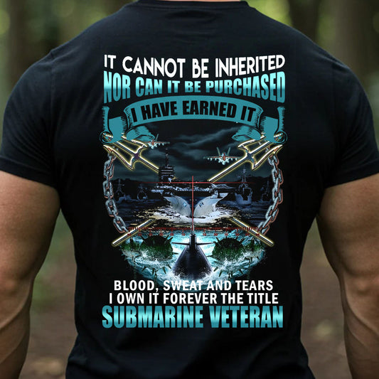 Proud Submariner Veteran T-Shirt – Blood Sweat Tears Military Navy Shirt, Gift for Veterans Day