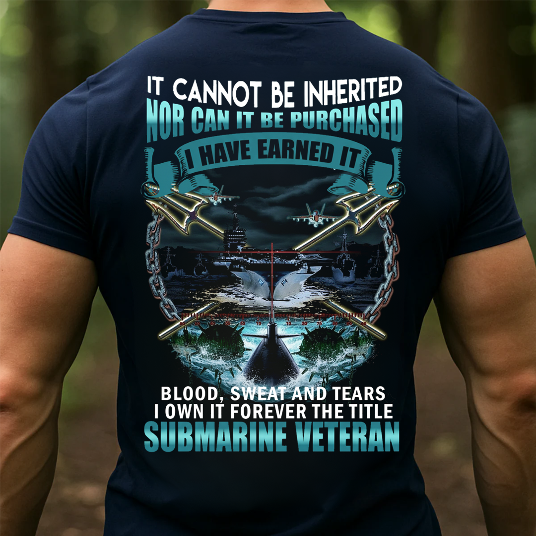 Proud Submariner Veteran T-Shirt – Blood Sweat Tears Military Navy Shirt, Gift for Veterans Day