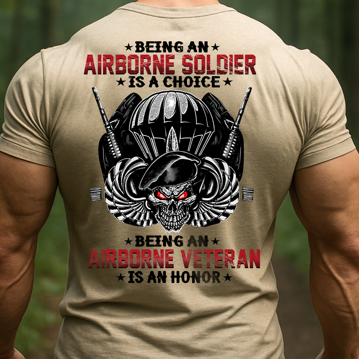 Being an Airborne Soldier is an Honor T-Shirt – US Army Veteran Pride Tee, Veteran Gift for Men