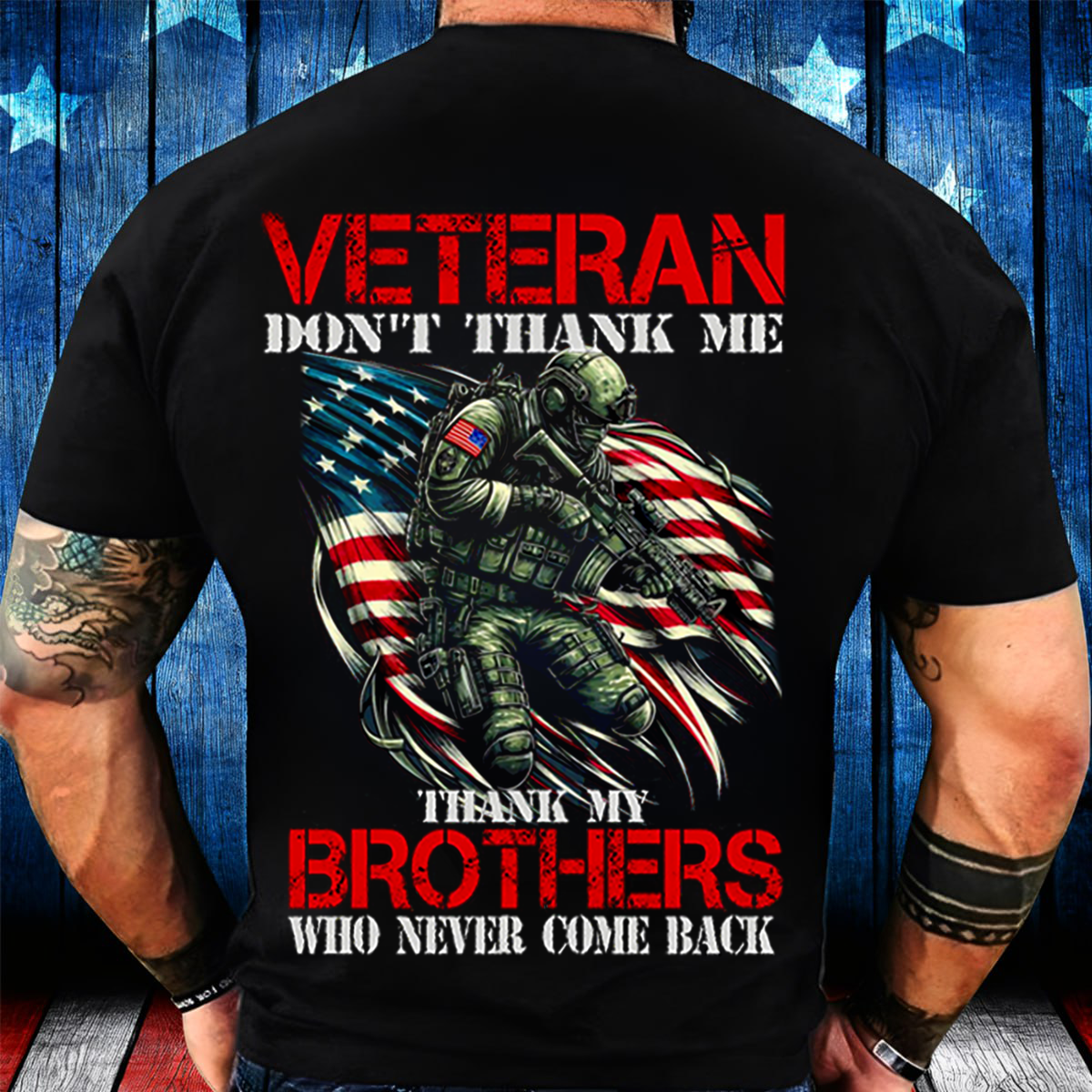 American Veteran Shirt – Thank My Brothers Who Never Came Back - Soldier Memorial Tee