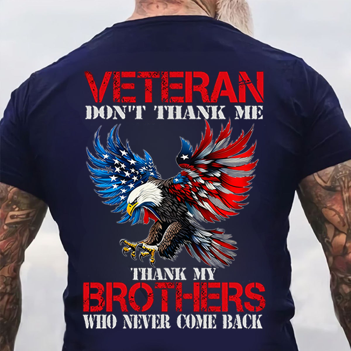 Veteran Memorial Shirt – Thank My Brothers Who Never Came Back - Patriotic USA Eagle Tee for Veterans