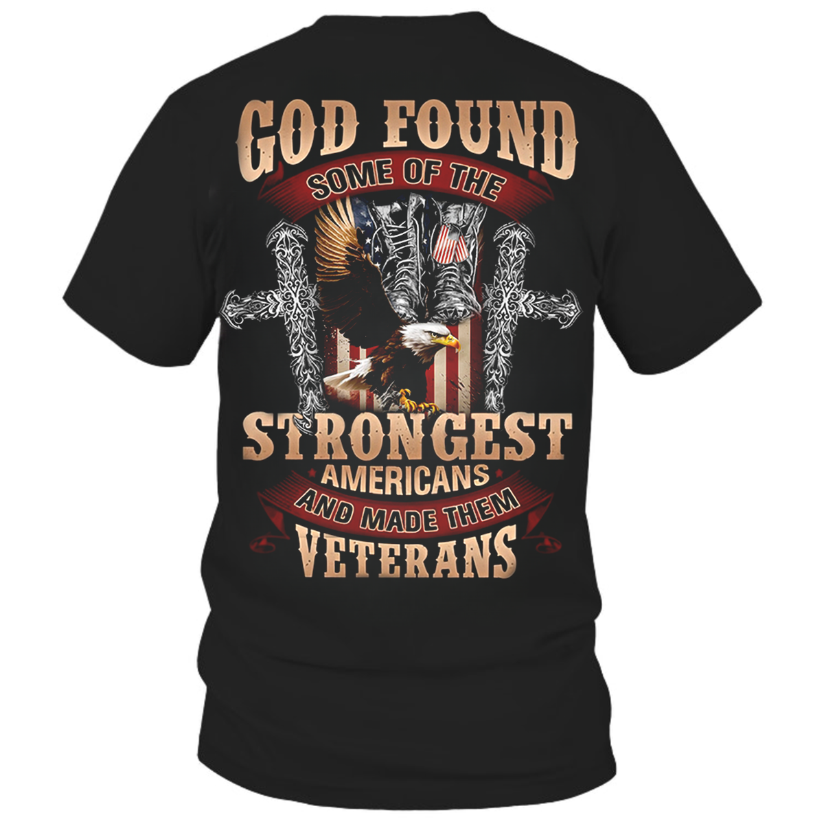God Found the Strongest Americans – Patriotic USA Eagle Graphic Tee