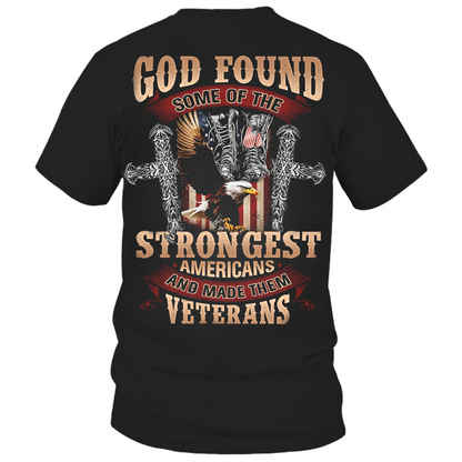 God Found the Strongest Americans – Patriotic USA Eagle Graphic Tee