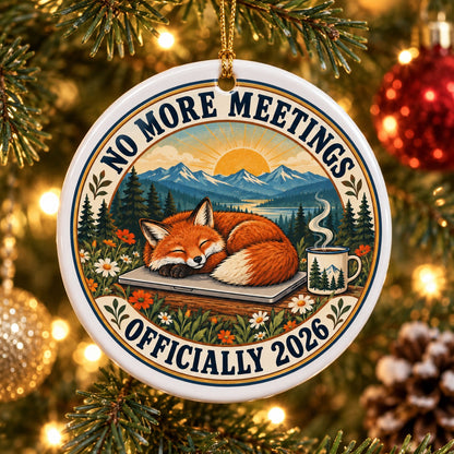 No More Meetings Retirement 2026 Ceramic Christmas Ornament Keepsake