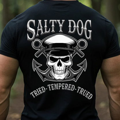 Salty Dog Sailor Shirt – Navy Veteran Anchor Skull – Tried Tempered Trued T-Shirt, SweatShirt, Hoodie, Gift for Veterans Day
