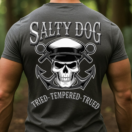 Salty Dog Sailor Shirt – Navy Veteran Anchor Skull – Tried Tempered Trued T-Shirt, SweatShirt, Hoodie, Gift for Veterans Day
