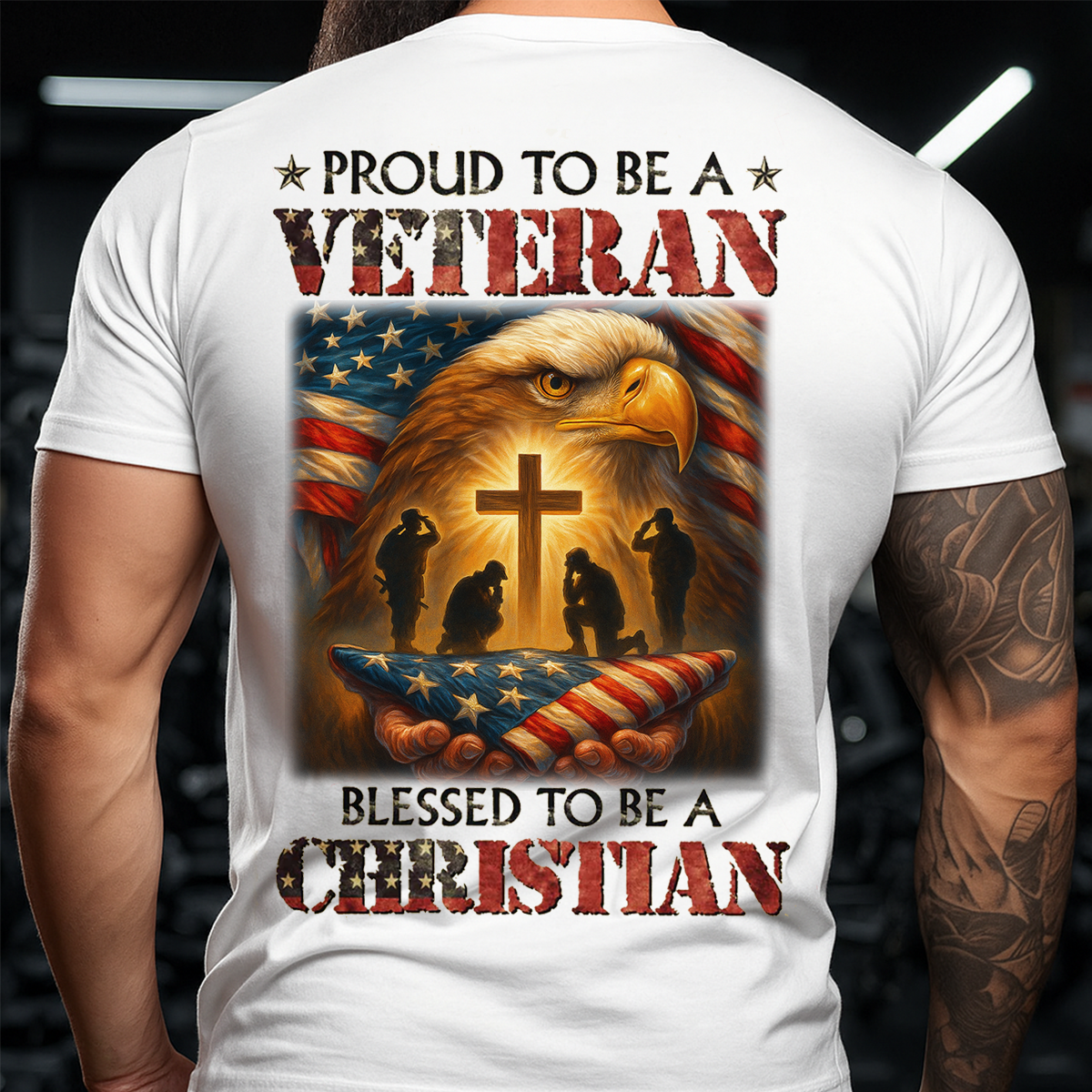 Proud to Be a Veteran Blessed to Be a Christian T-Shirt – Patriotic American Flag Eagle Cross Military Tribute Shirt