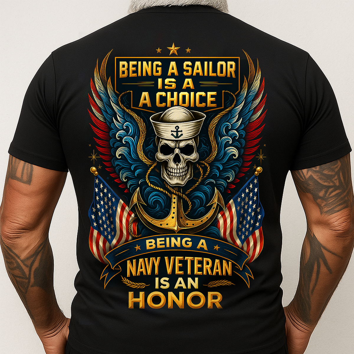 Being a Sailor Is a Choice Being a Navy Veteran Is an Honor T-Shirt – US Navy Military Veteran Shirt