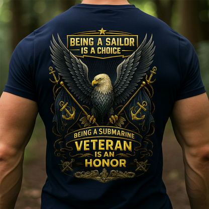 Being a Submarine Veteran Is an Honor T-Shirt, Proud US Navy Sailor Military Eagle Tee