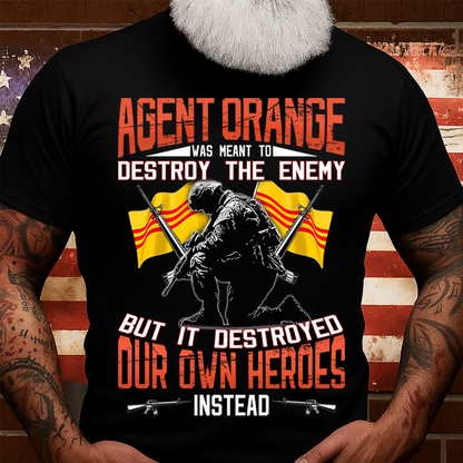 Vietnam War Memorial T-Shirt – Agent Orange Destroyed Our Own Heroes Tee, Gift For Vietnam Veteran