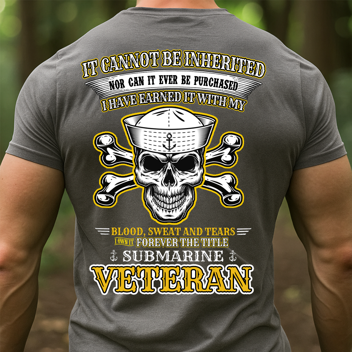Submarine Veteran T-Shirt – 'It Cannot Be Inherited, Nor Can It Ever Be Purchased' Navy Military Skull Tee
