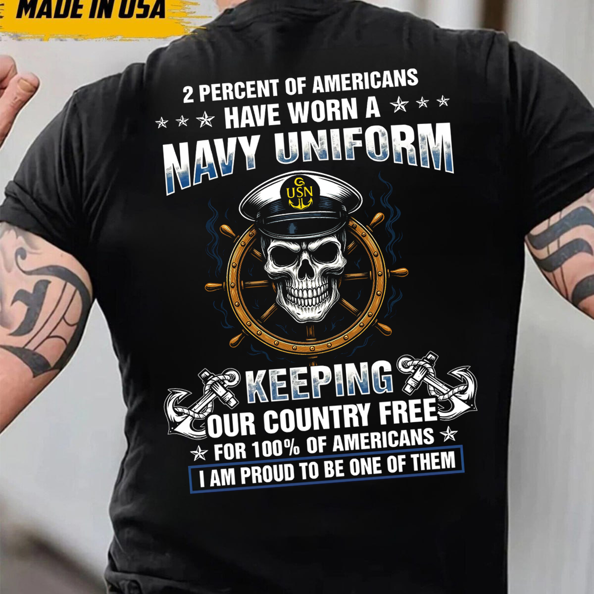 2 Percent of Americans Have Worn A Navy Uniform T-Shirt, U.S Navy Pride, Perfect Gift for Veterans Day
