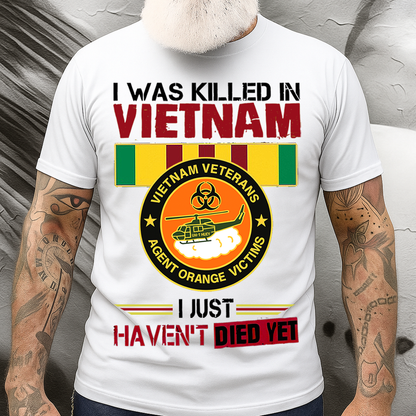 Vietnam Veteran Agent Orange Victims T-Shirt – "I Was Killed in Vietnam" UH-1 Huey Helicopter Military Tee, Gift for Him