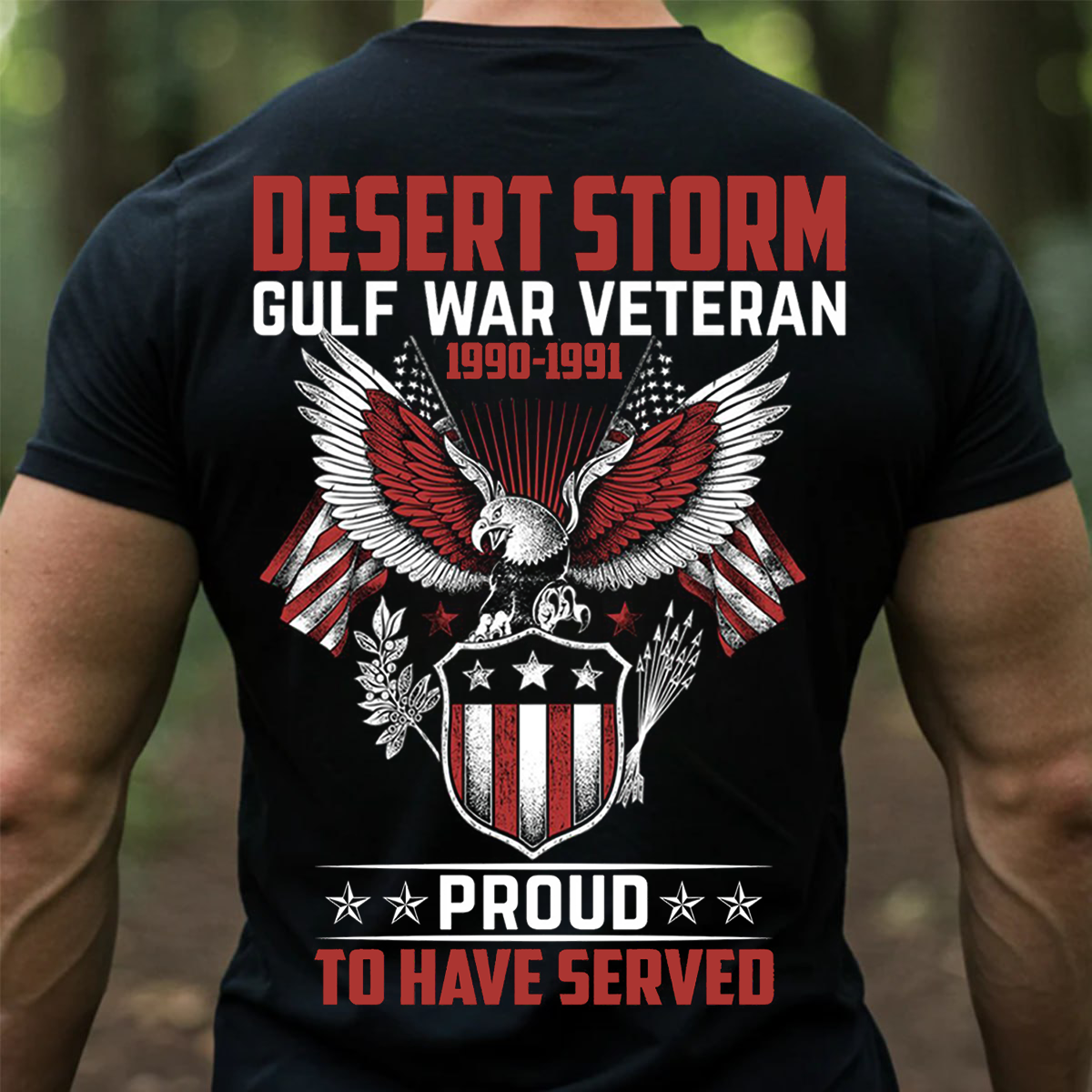Desert Storm Gulf War Veteran Shirt – Proud to Have Served 1990-1991 American Eagle Military T-Shirt