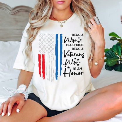 Being a Veterans Wife is an Honor T-Shirt – Patriotic American Flag Military Spouse Tee