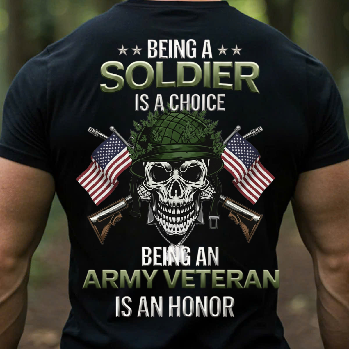 Being an Army Veteran is an Honor T-Shirt, Patriotic Design, Gift Idea for Veterans Day