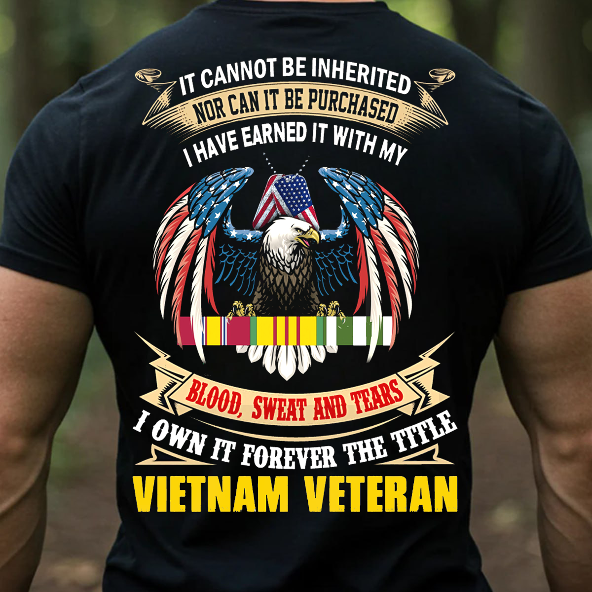 The Title of VietNam Veteran earned by blood, sweat and tears T-Shirt, VietNam Veteran Eagle Design, Perfect Gift for Veterans Day