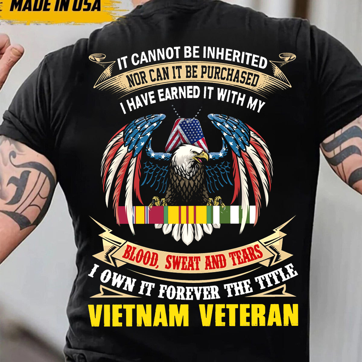 The Title of VietNam Veteran earned by blood, sweat and tears T-Shirt, VietNam Veteran Eagle Design, Perfect Gift for Veterans Day