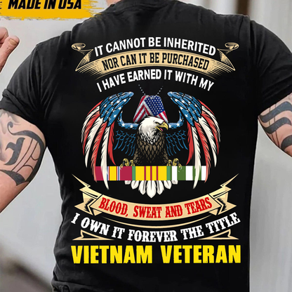 The Title of VietNam Veteran earned by blood, sweat and tears T-Shirt, VietNam Veteran Eagle Design, Perfect Gift for Veterans Day