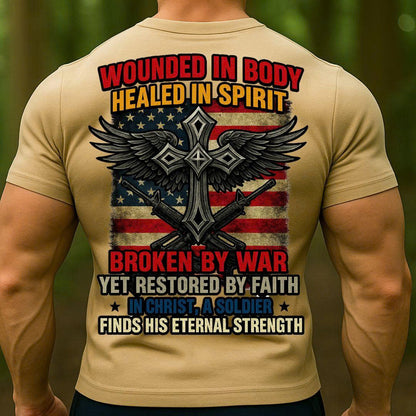 Veteran Christian Soldier T-Shirt – Wounded in Body Healed in Spirit | Patriotic Cross Faith Military Tee
