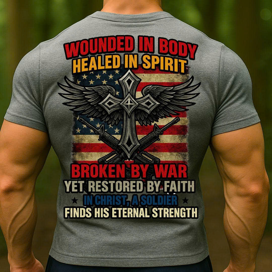Veteran Christian Soldier T-Shirt – Wounded in Body Healed in Spirit | Patriotic Cross Faith Military Tee
