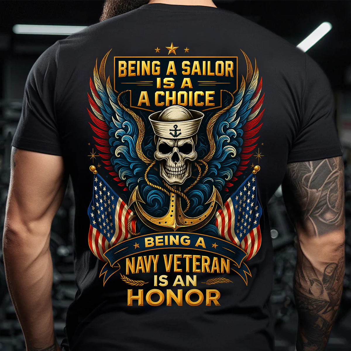 Being a Sailor Is a Choice Being a Navy Veteran Is an Honor T-Shirt – US Navy Military Veteran Shirt