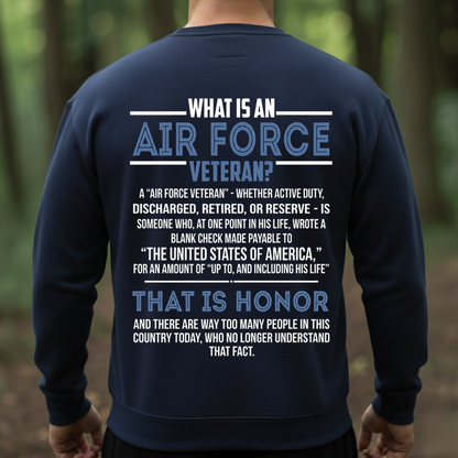"What is Air Force Veteran", Proud USAF Military T-Shirt, SweatShirt, Hoodie, Gift for Veterans Day