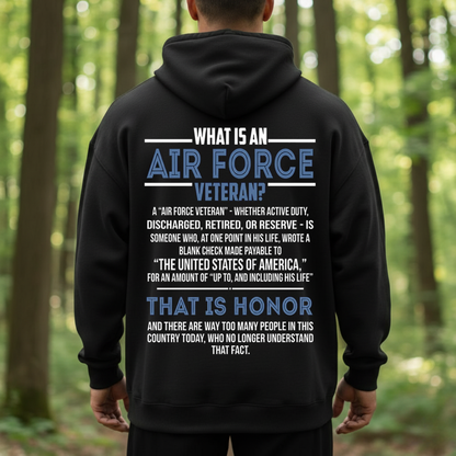 "What is Air Force Veteran", Proud USAF Military T-Shirt, SweatShirt, Hoodie, Gift for Veterans Day